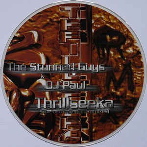 The Stunned Guys & Dj Paul ‎– Thrillseeka (The New Millenium Remixes)