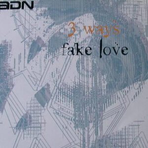 3 Ways ‎– Fake Love