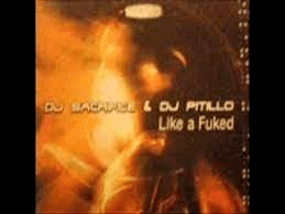Dj Sacrifice & Dj Pitillo ‎– Like A Fuked