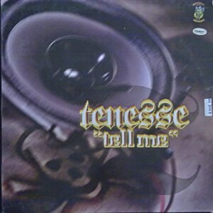 Tenesse ‎– Tell Me