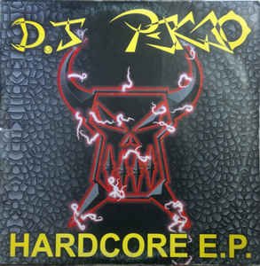 Dj Pekao ‎– Hardcore E.P.