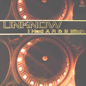 Unknow ‎– If I Had A R&B Bitch