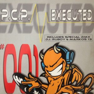 P.C.P. ‎– Executed