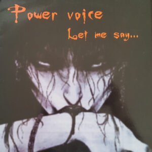 Power Voice ‎– Let Me Say...