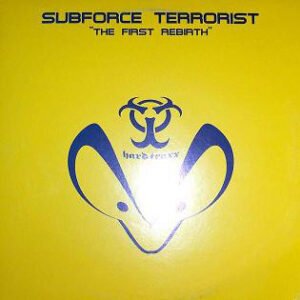 Subforce Terrorist ‎– The First Rebirth