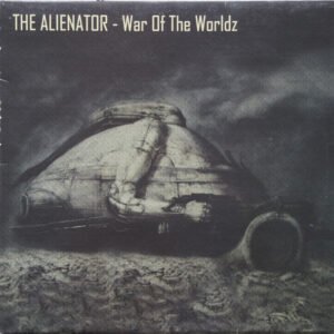 The Alienator ‎– War Of The Worldz