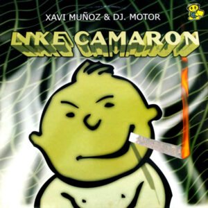 Xavi Muñoz & Dj Motor ‎– Like Camaron