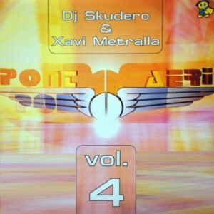 Dj Skudero & Xavi Metralla - Pont Aeri ‎– Vol. 4