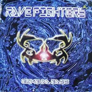 Rave Fighters ‎– Bomb Da Bass